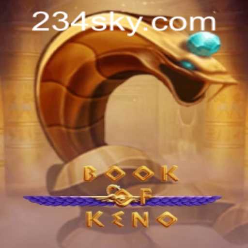 Exploring the Thrills of BookOfKeno: The Ultimate Gaming Experience with SKY234.COM