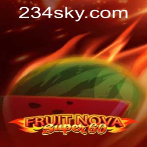 Exploring the World of FruitNovaSuper60: A Deep Dive into Its Features and Gameplay