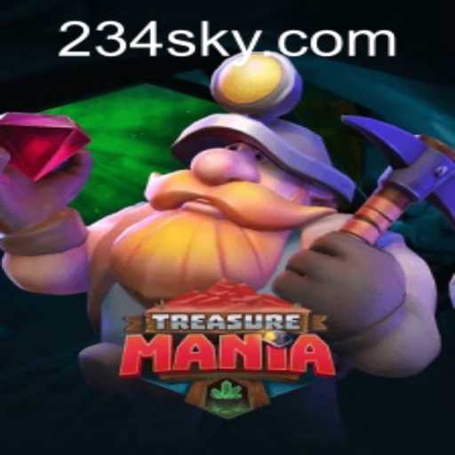 Explore TreasureMania: A New Adventure Awaits with SKY234.COM